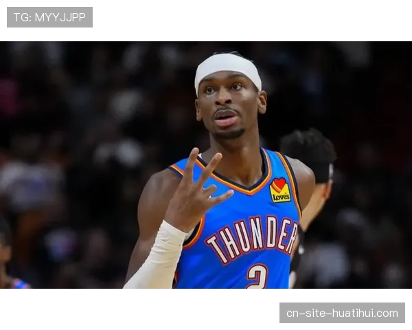 亚历山大32.1分积分榜第二,犹豫步突破成雷霆进攻发起首选 亚历山大32.1分积分榜第二,犹豫步突破成雷霆进攻发起首选